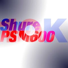 10Kused-Shure-PSM600
