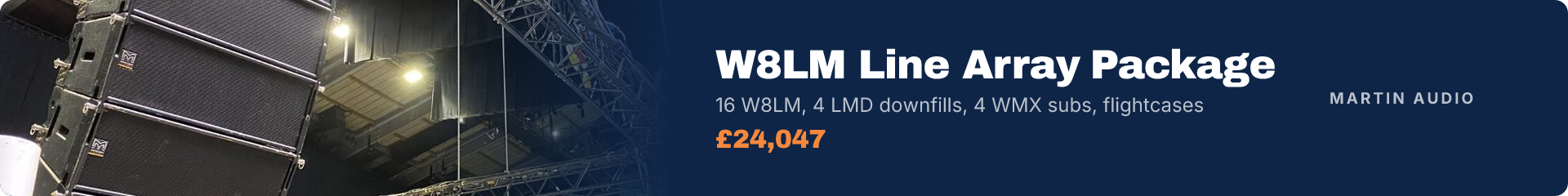 Martin Audio W8LM Line Array Package, 16 W8LM, 4 LMD downfills, 4 WMX subs, flightcases